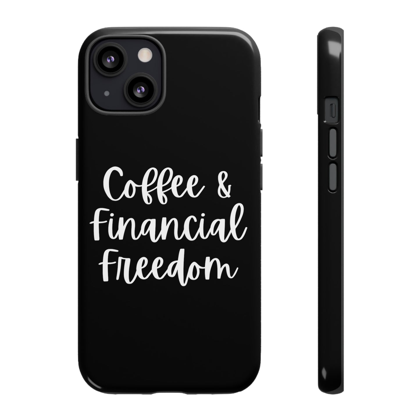 Coffee & Financial Freedom iPhone Case