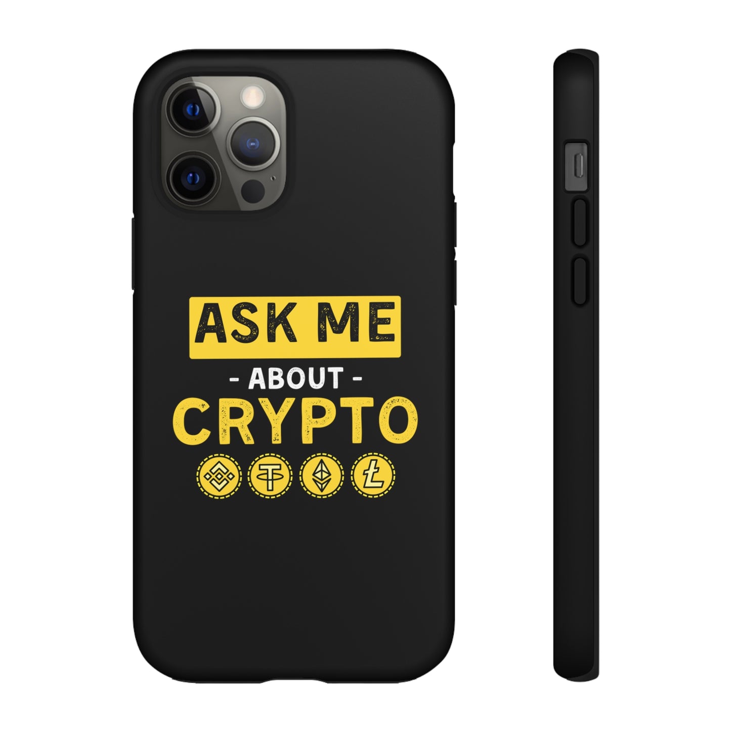 Ask Me About Crypto iPhone Case