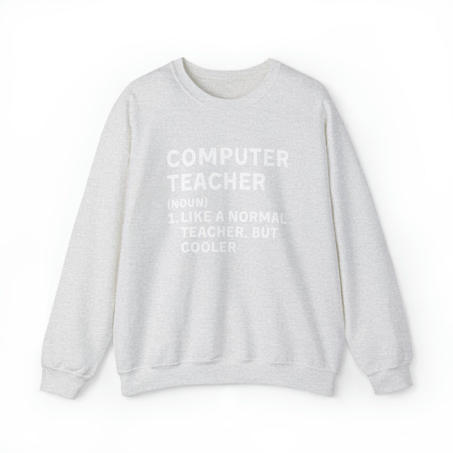 Computer Teacher Unisex Sweatshirt