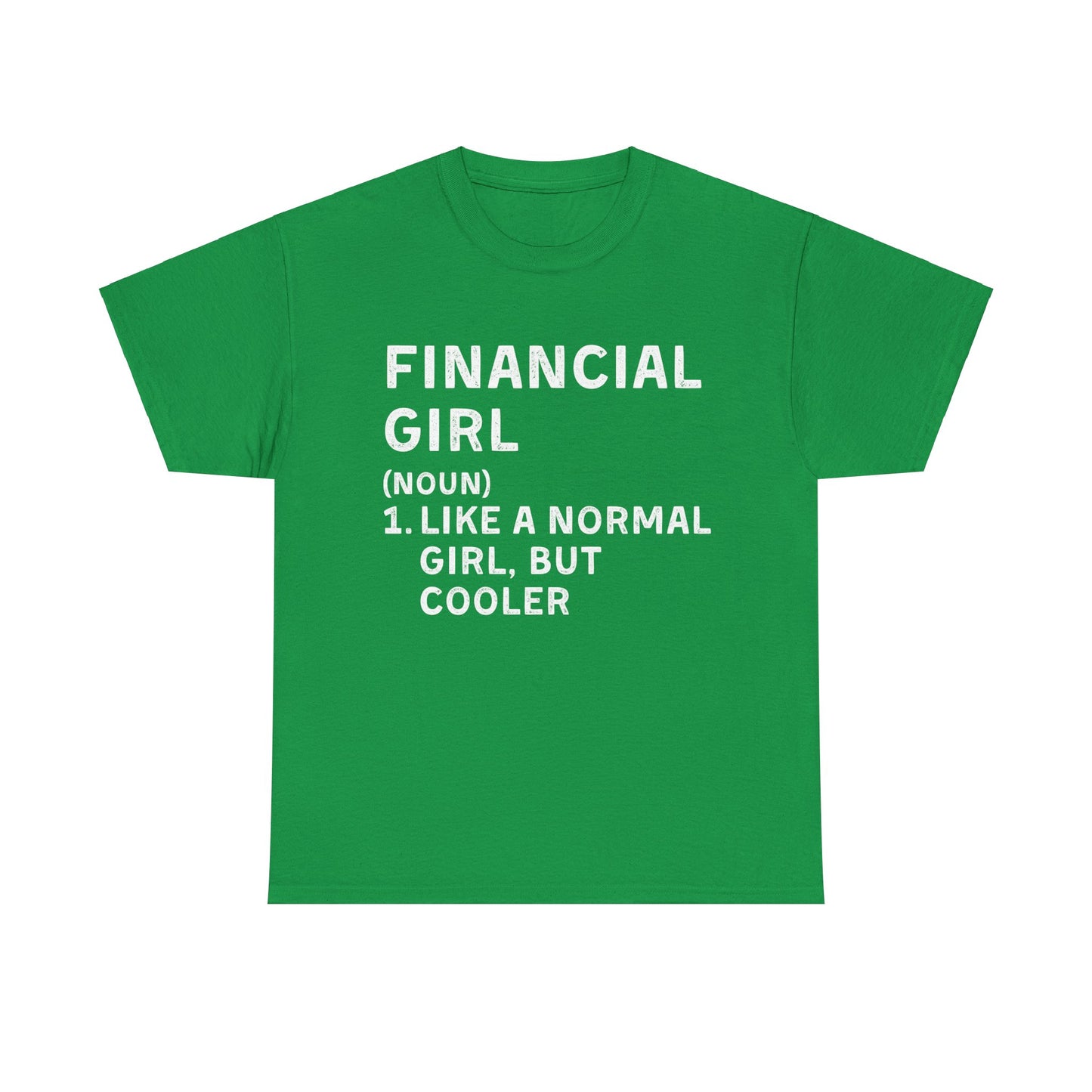 Financial Girl Ultimate Comfort Unisex T-Shirt