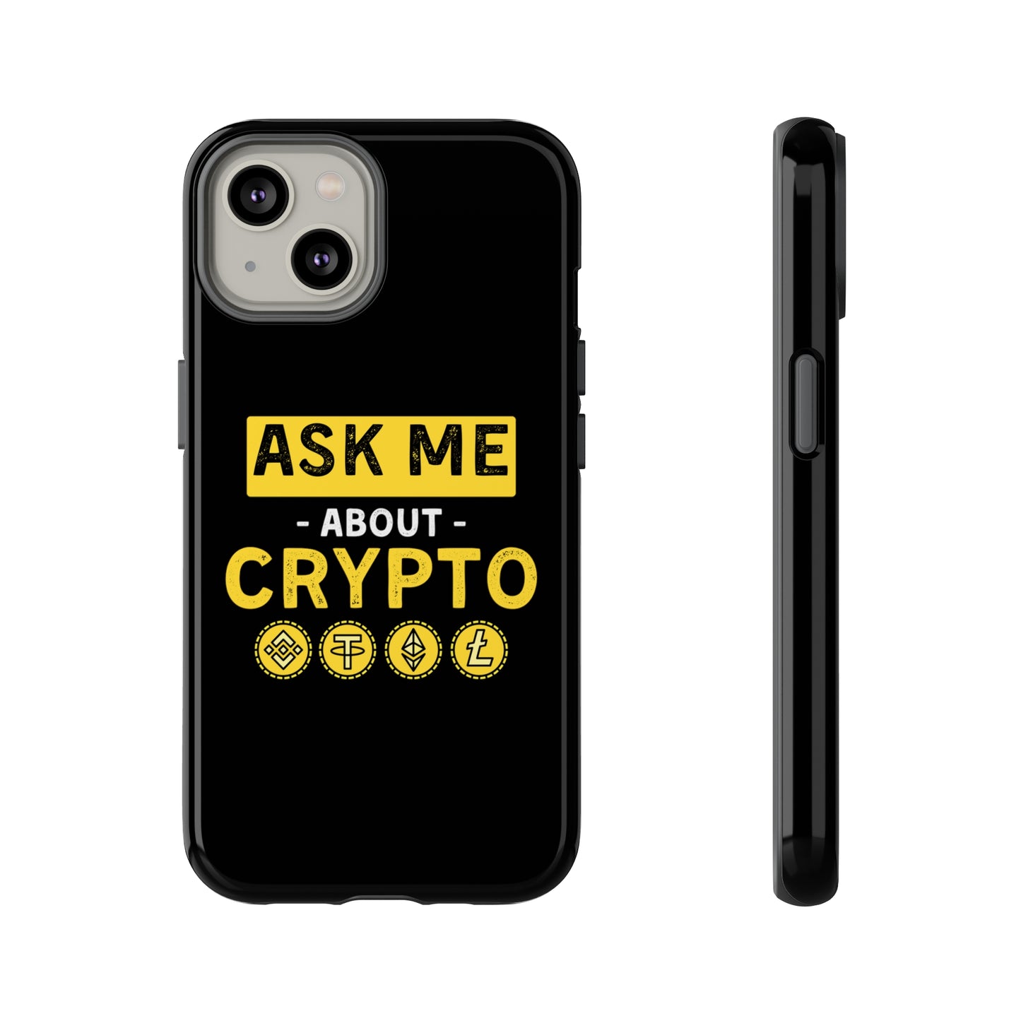 Ask Me About Crypto iPhone Case