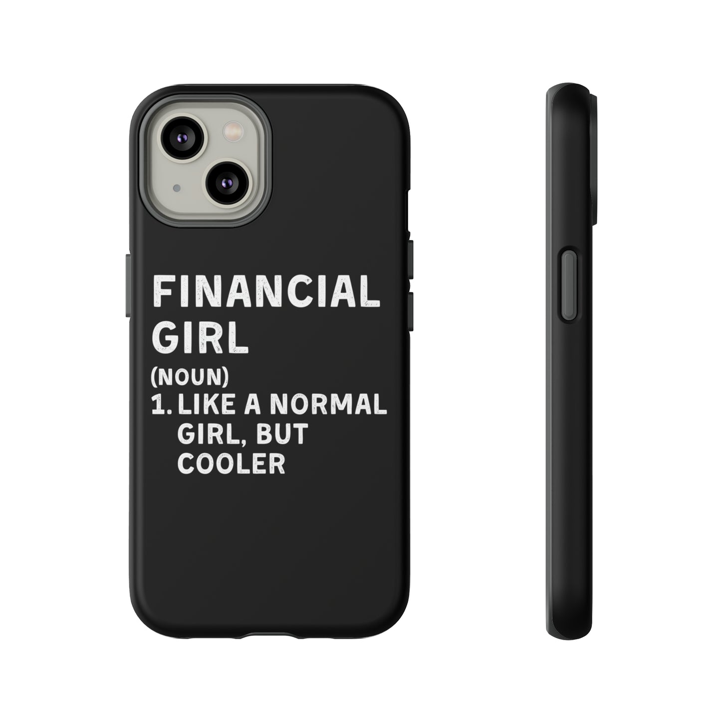 Financial Girl (Like Normal Girl, but cooler) iPhone Case
