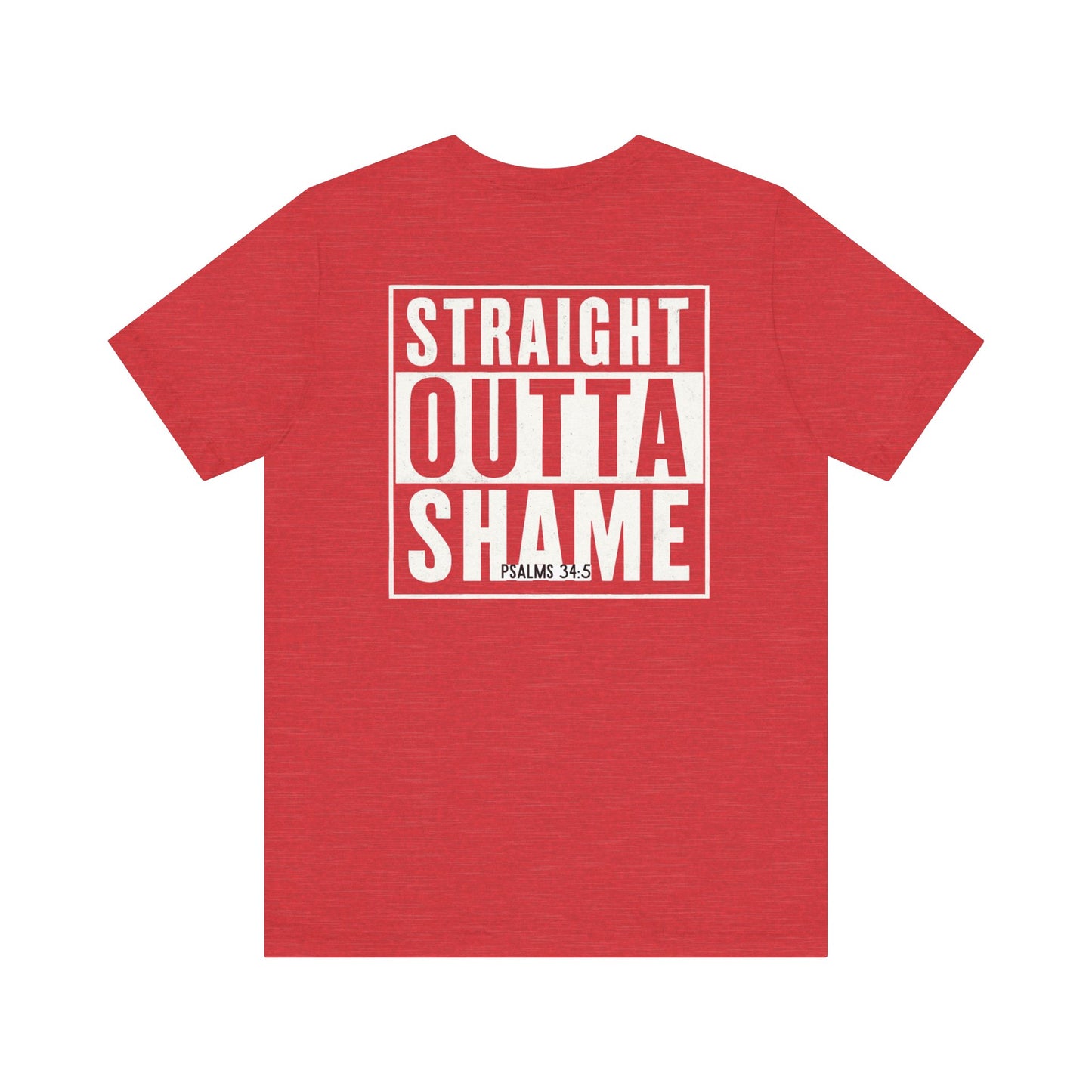 Straight Outta Shame Graphic Unisex T-shirt