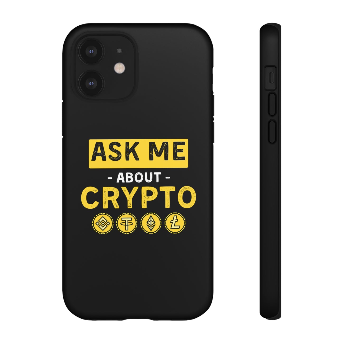 Ask Me About Crypto iPhone Case