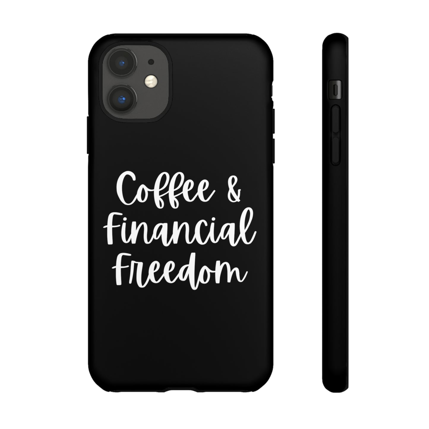 Coffee & Financial Freedom iPhone Case
