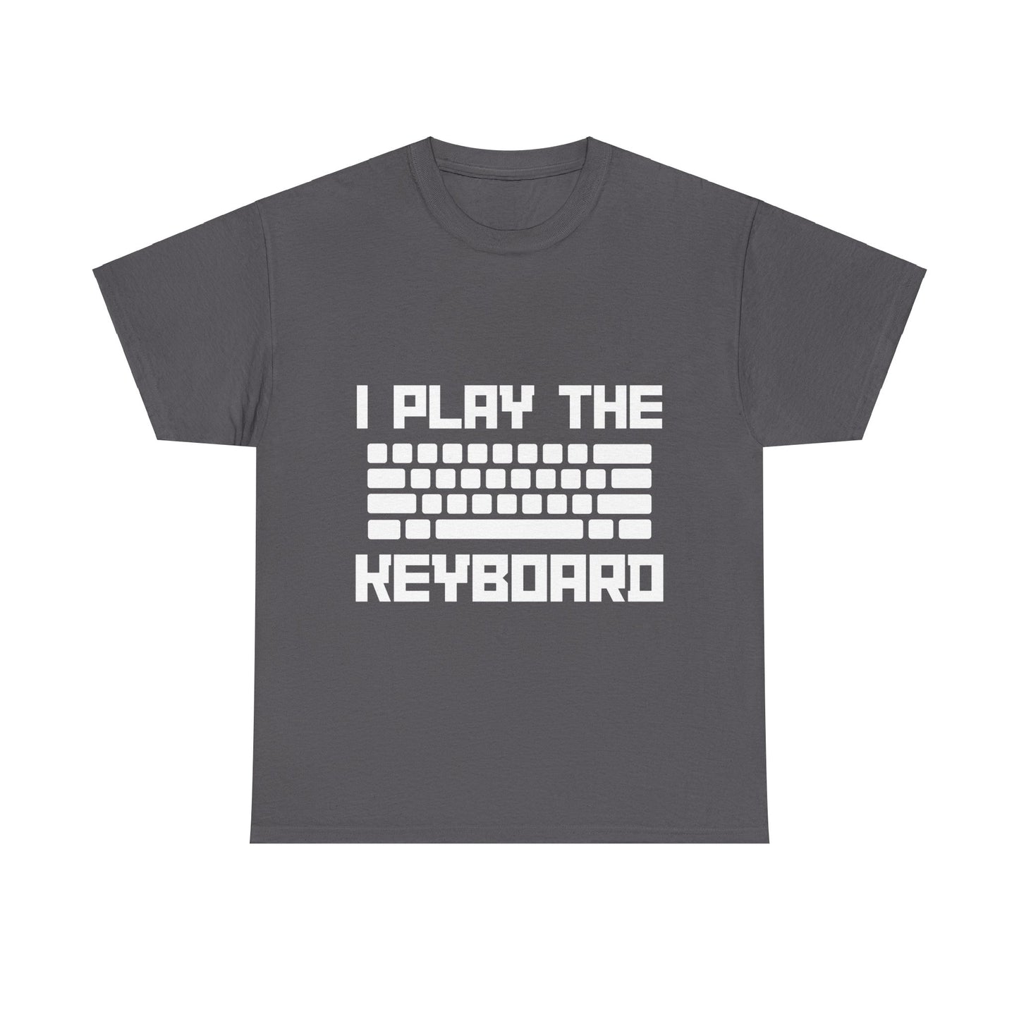 I Play The Keyboard Unisex T-Shirt