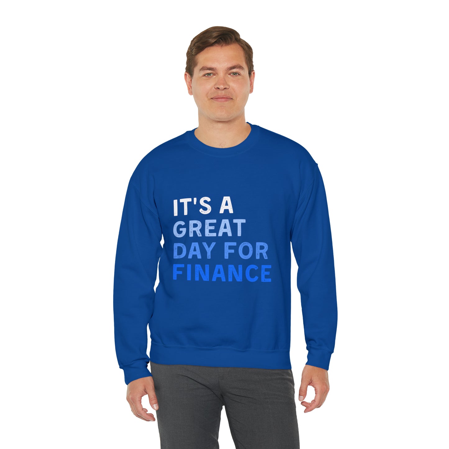It's A Great Day For Finance Sweatshirt 49