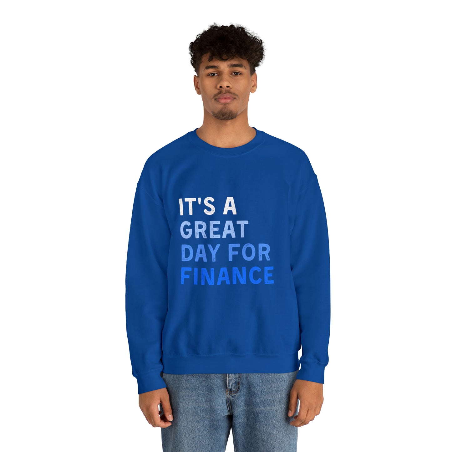It's A Great Day For Finance Sweatshirt 49
