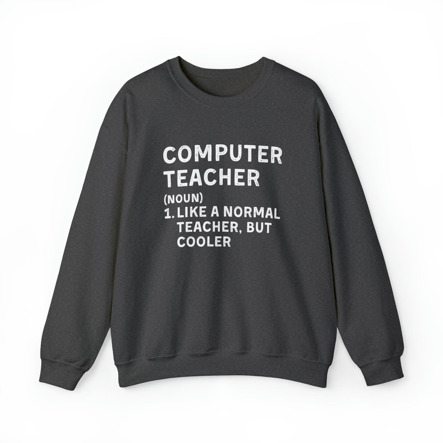 Computer Teacher Unisex Sweatshirt