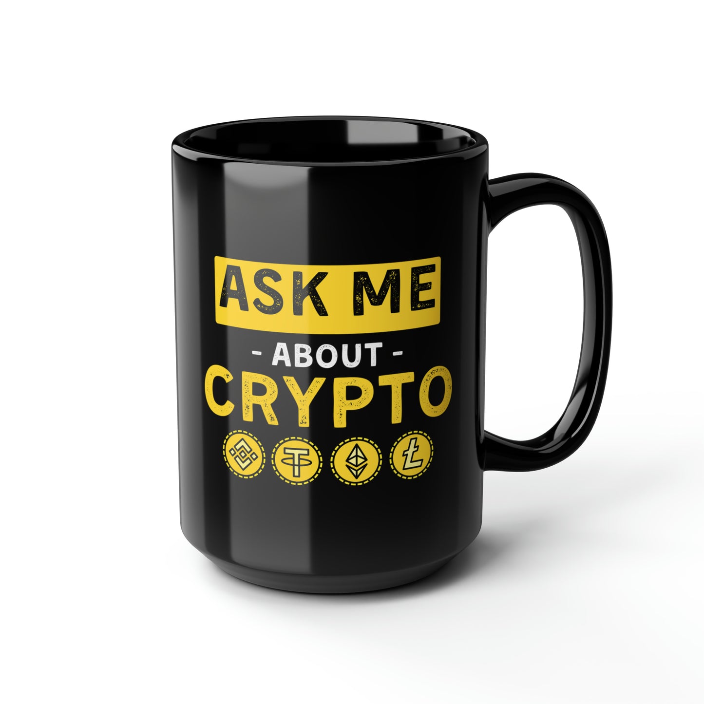 Ask Me Anything About Crypto Mug 15oz