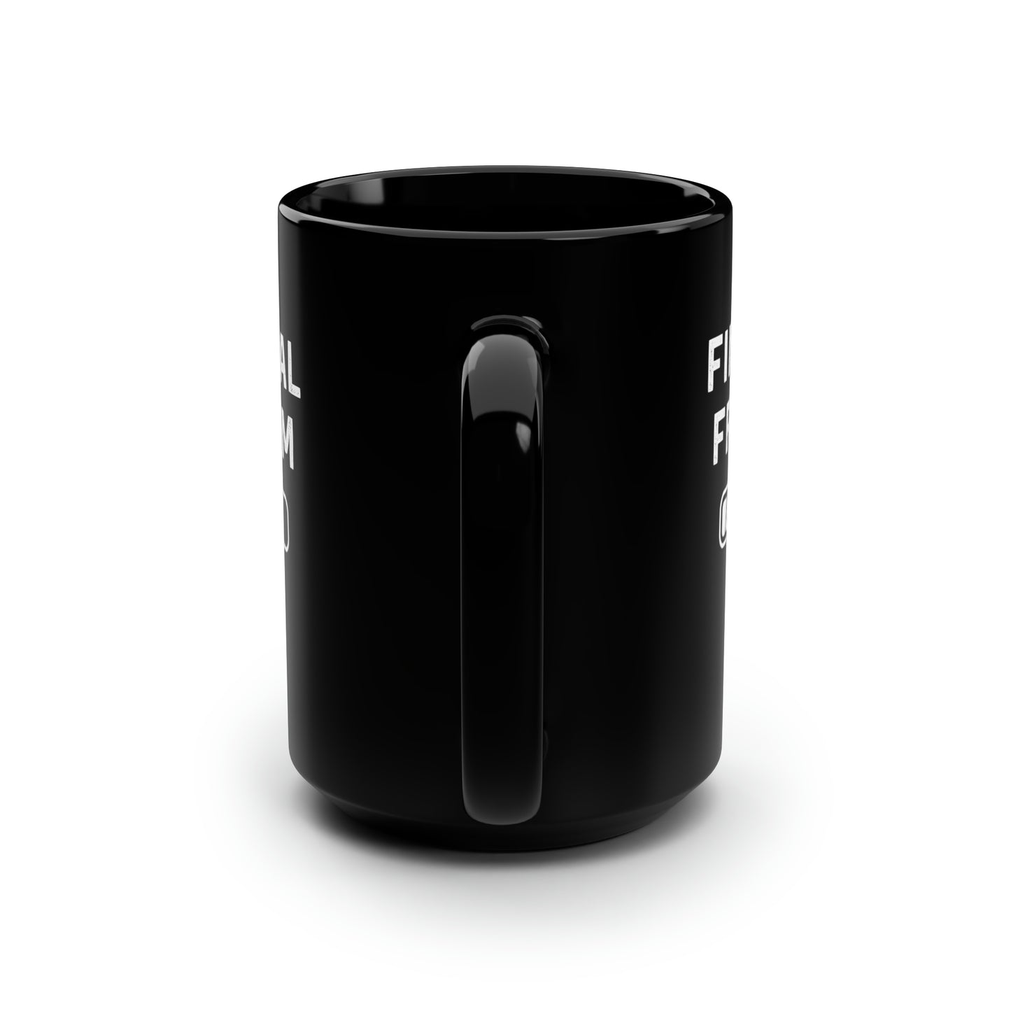 Financial Freedom Mug 15oz