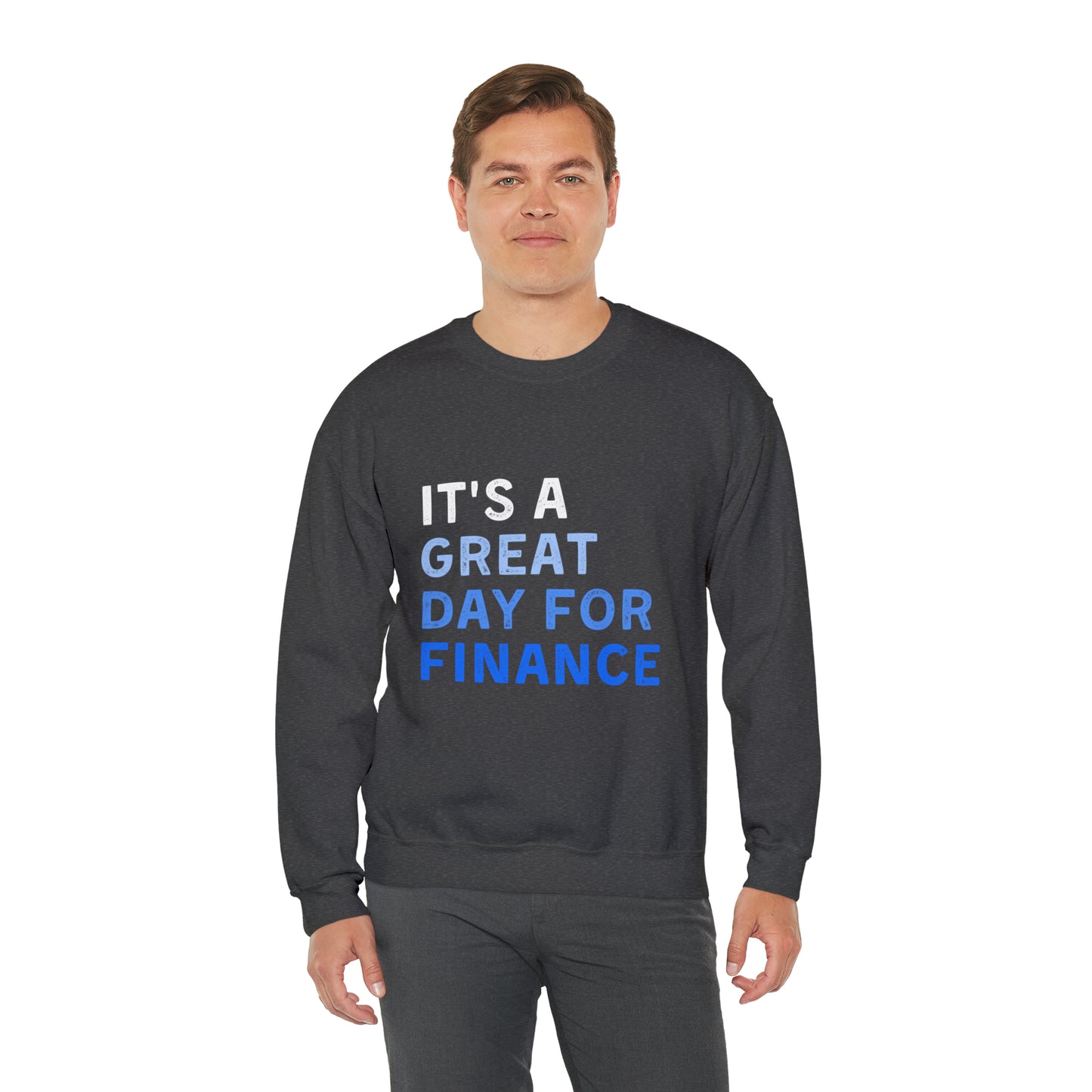 It's A Great Day For Finance Sweatshirt 49