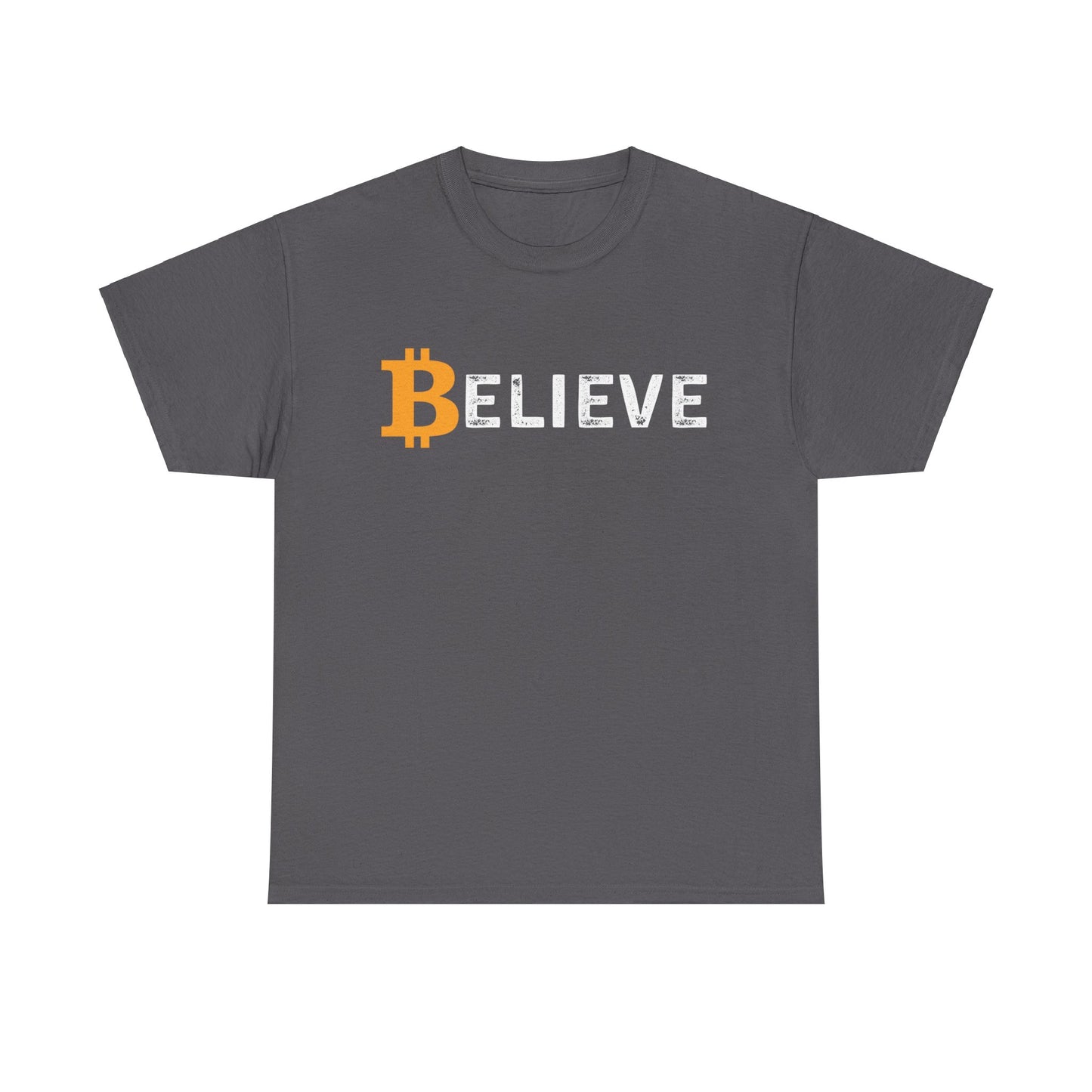 Believe (Bitcoin, Crypto) Unisex T-Shirt