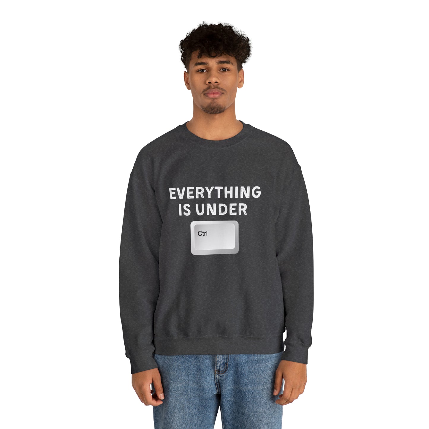 Everything Is Under Ctrl Unisex Sweatshirt