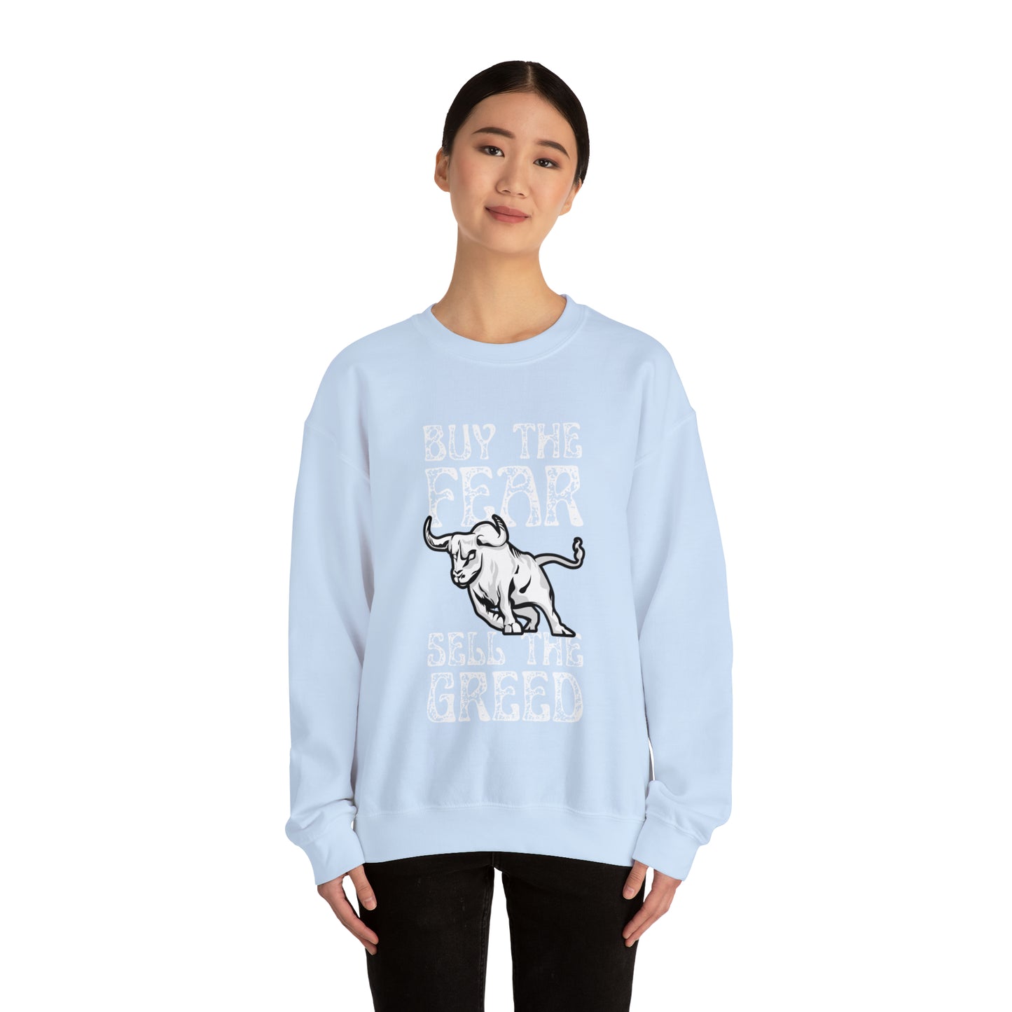 Buy The Fear Sell The Greed (Stock Market) Unisex Sweatshirt