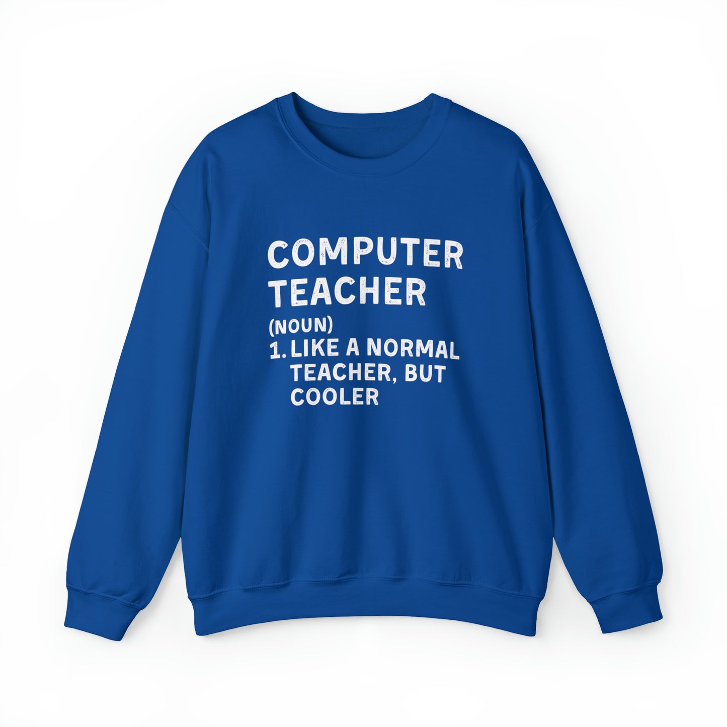 Computer Teacher Unisex Sweatshirt