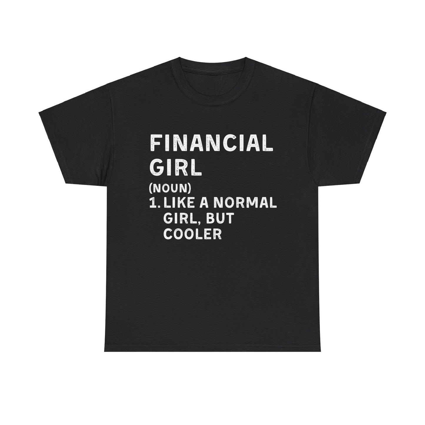 Financial Girl Ultimate Comfort Unisex T-Shirt