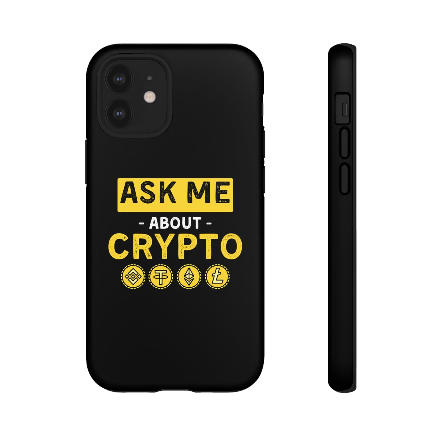 Ask Me About Crypto iPhone Case