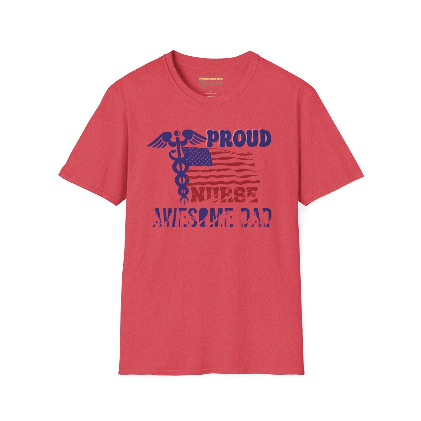 Proud Nurse Awesome Dad Ultimate Comfort Unisex Fathers Day Nurse T-shirt