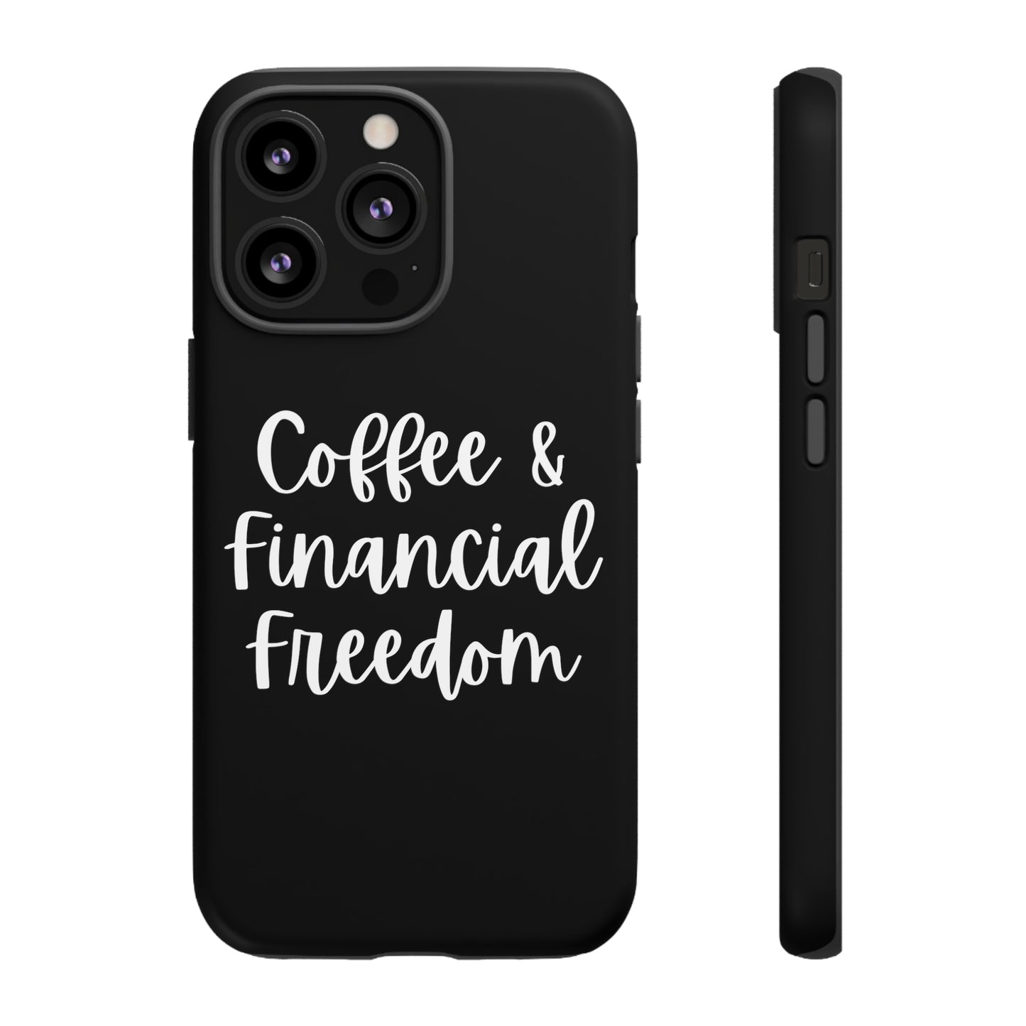 Coffee & Financial Freedom iPhone Case