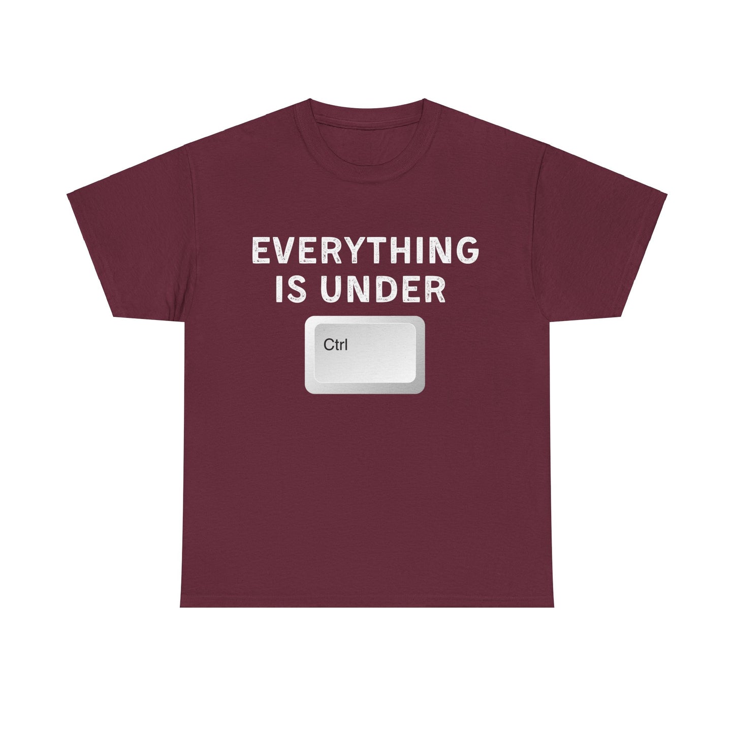Everything is Under Ctrl Unisex T-Shirt