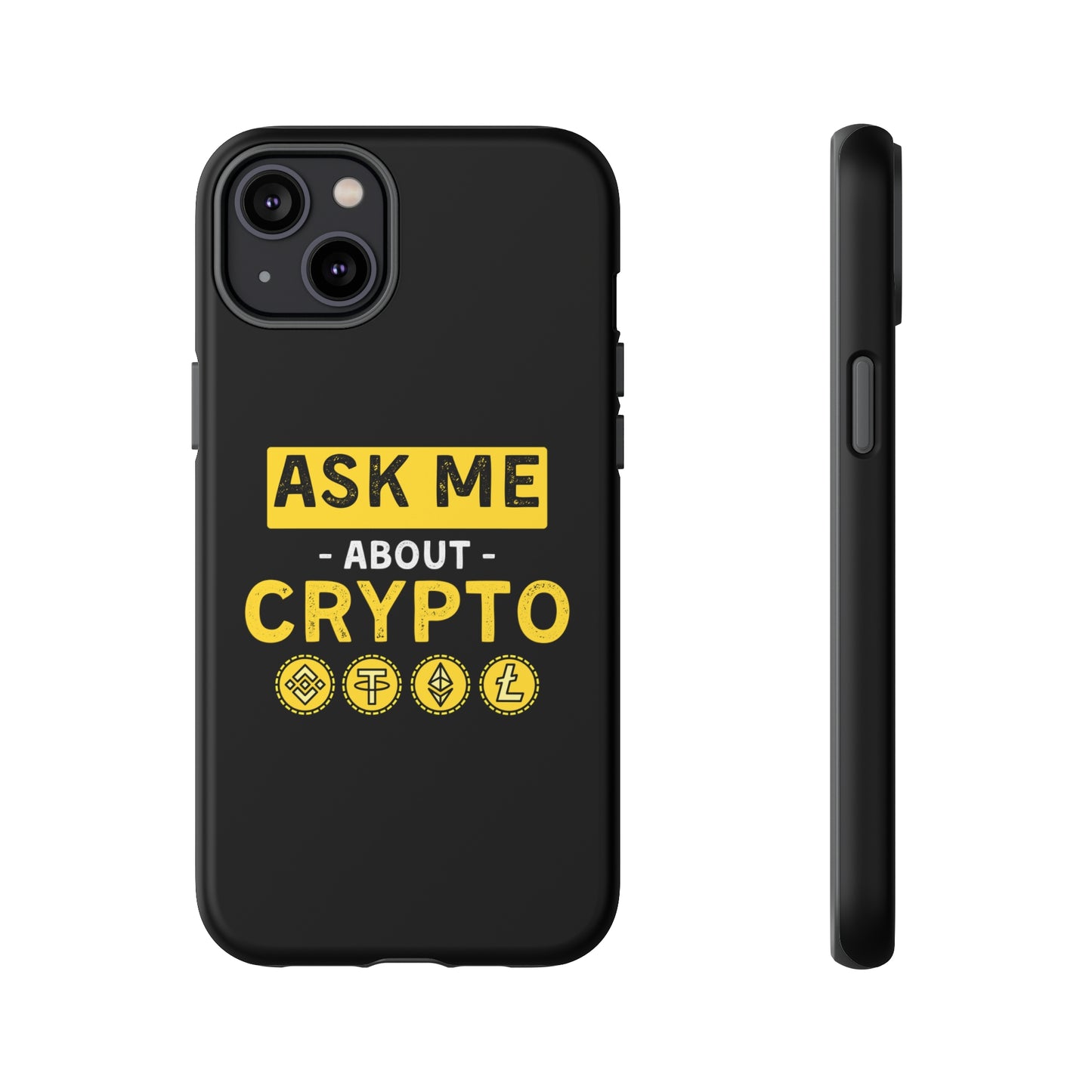 Ask Me About Crypto iPhone Case