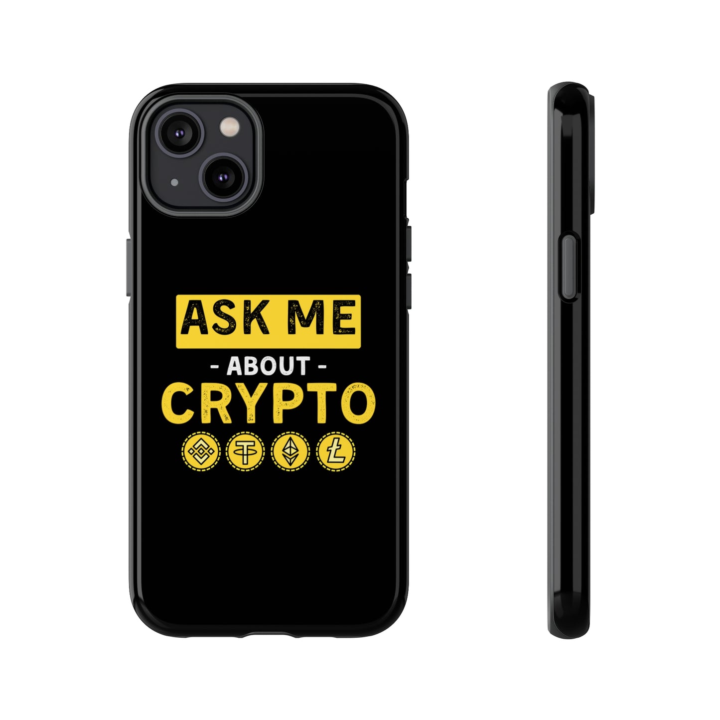 Ask Me About Crypto iPhone Case