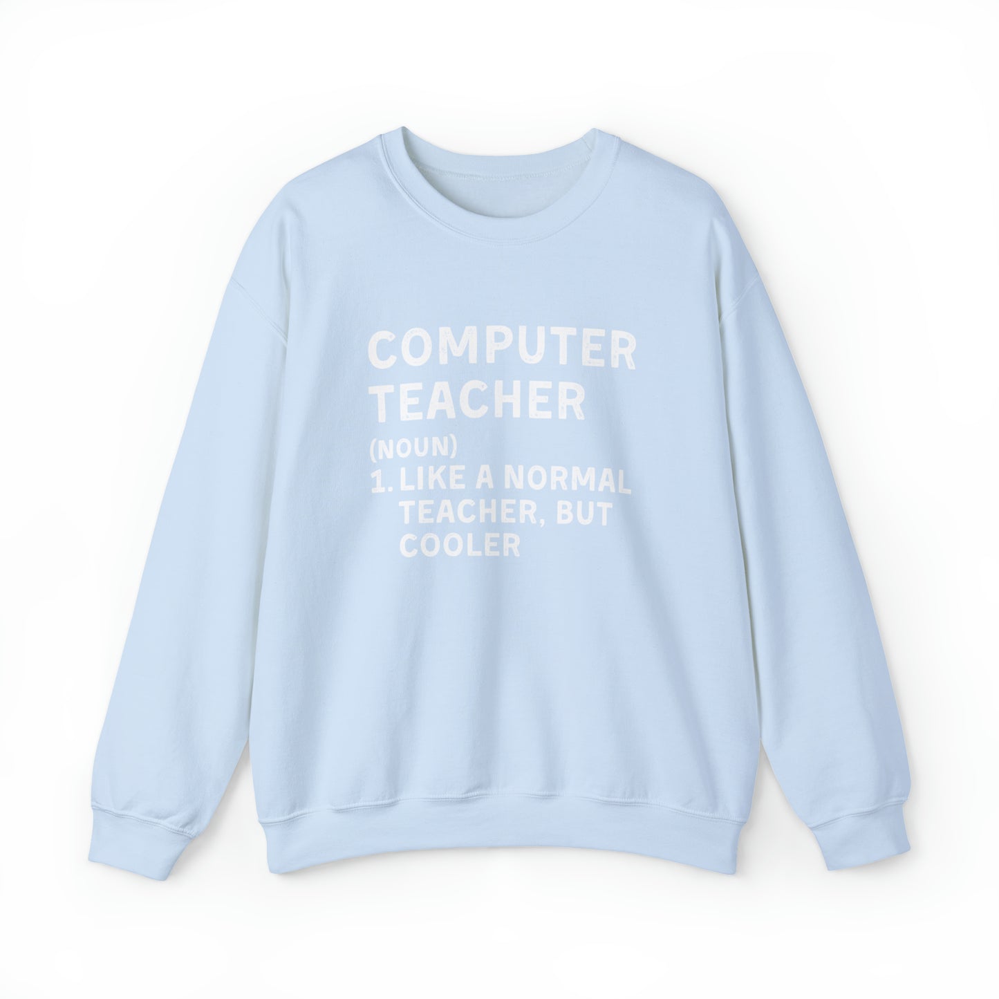 Computer Teacher Unisex Sweatshirt