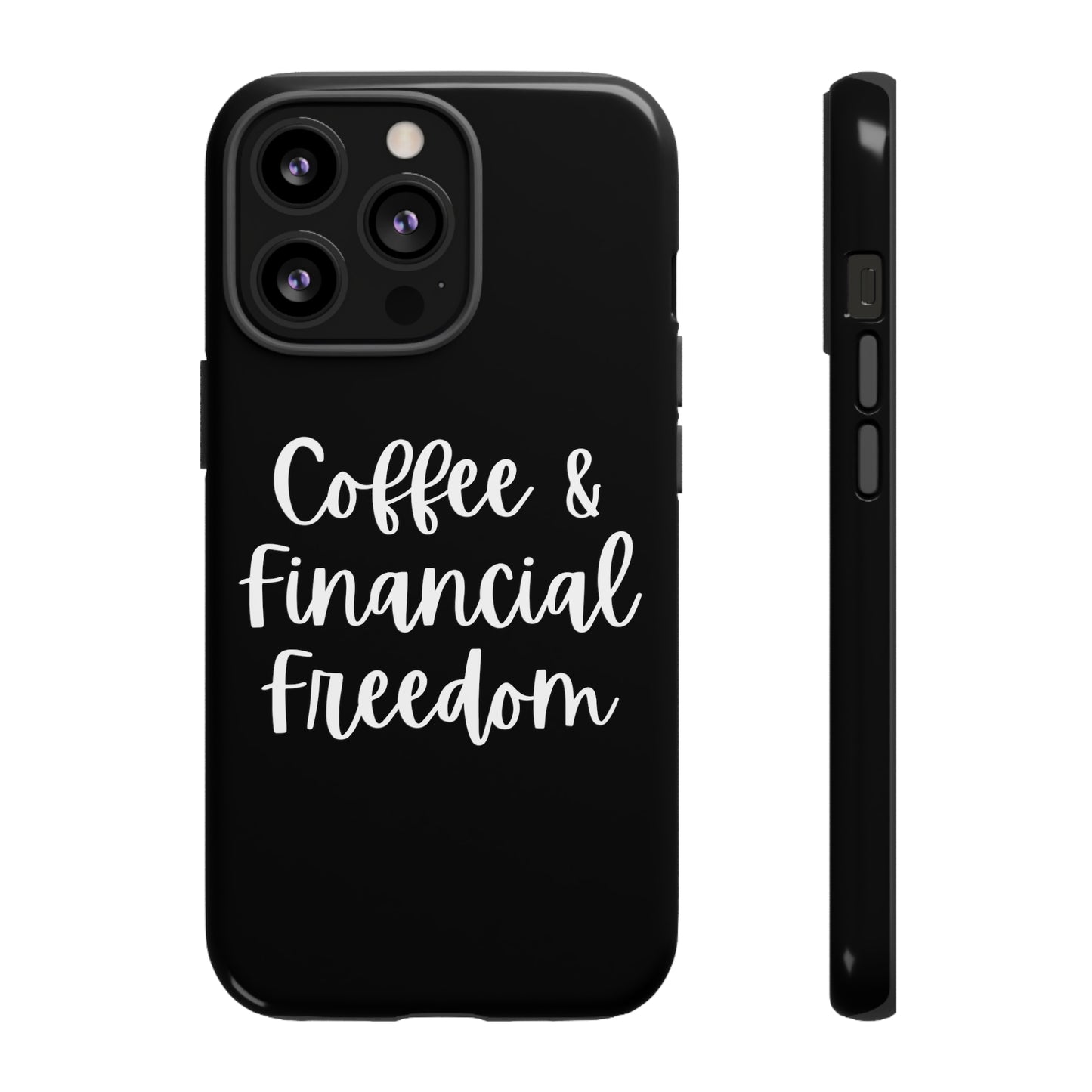 Coffee & Financial Freedom iPhone Case