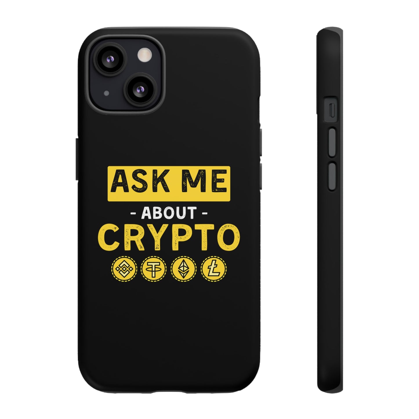 Ask Me About Crypto iPhone Case