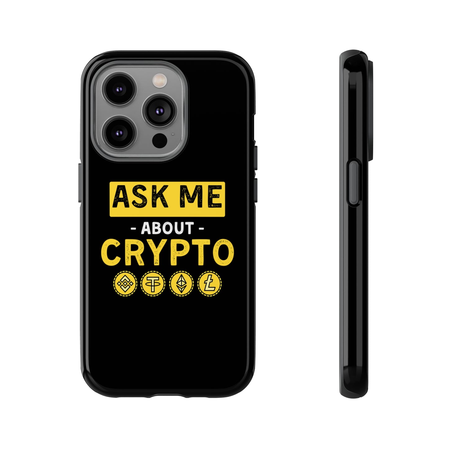 Ask Me About Crypto iPhone Case