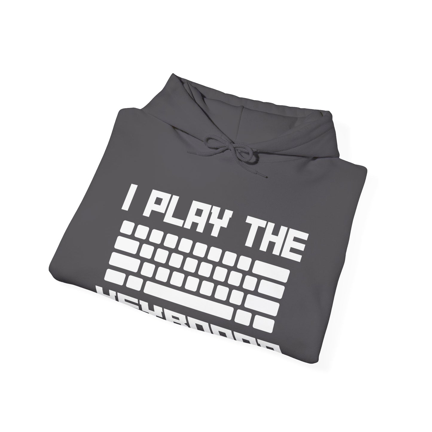 I Play The Keyboard Ultimate Comfort Unisex Hoodie