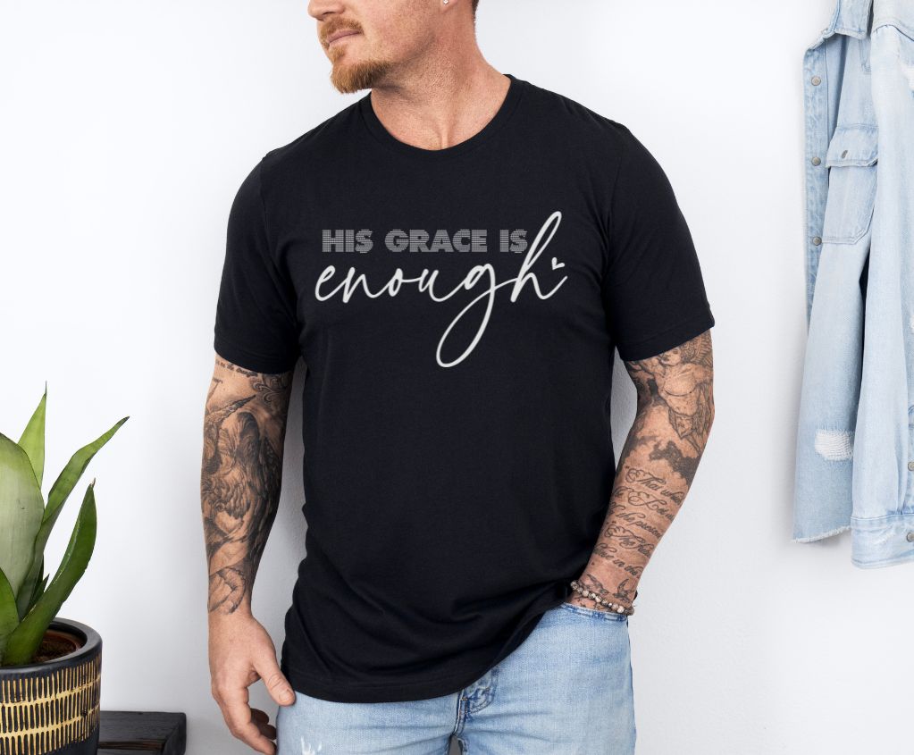 Christian Gospel Unisex Christian His Grace is enough Graphic Shirt