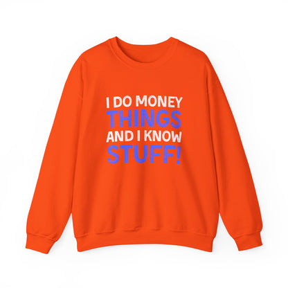 Money Things Ultimate Comfort Unisex Sweatshirt