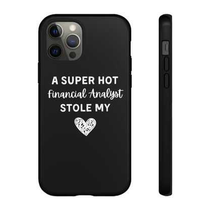 A Super Hot Financial Analyst Stole My Heart iPhone Case