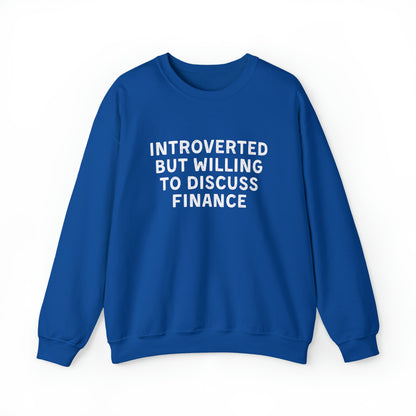 Introverted But Willing To Discuss Finance  Sweatshirt 15