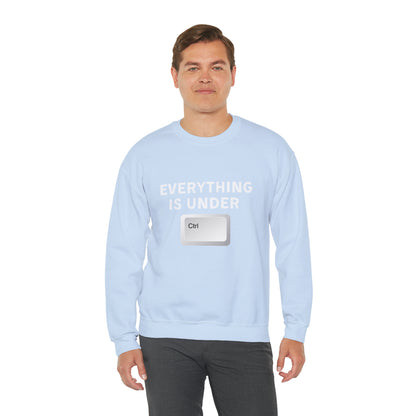 Everything Is Under Ctrl Unisex Sweatshirt
