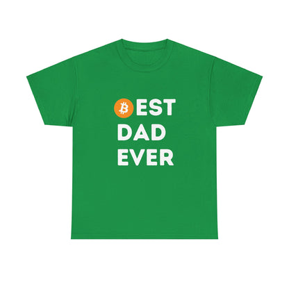 Best Dad Ever (Bitcoin, Crypto) Unisex T-Shirt