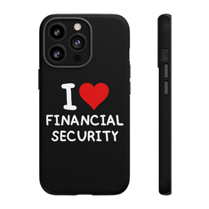 I Love Financial Security iPhone Case