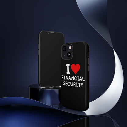 I Love Financial Security iPhone Case