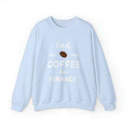 First Coffee Then Finance Unisex Sweatshirt