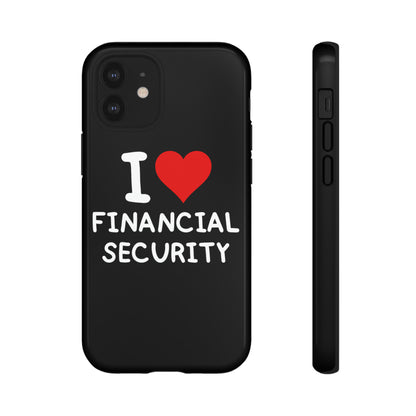 I Love Financial Security iPhone Case