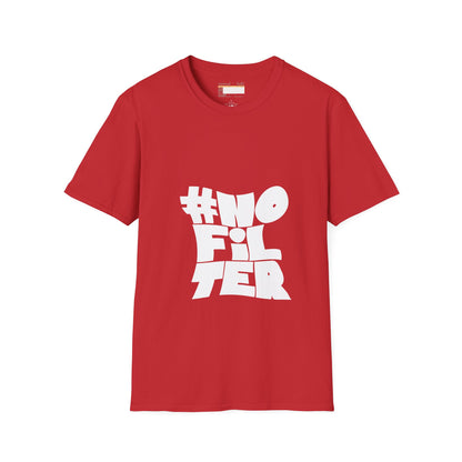 Graphic No Filter Designed Comfort Unisex T-shirt