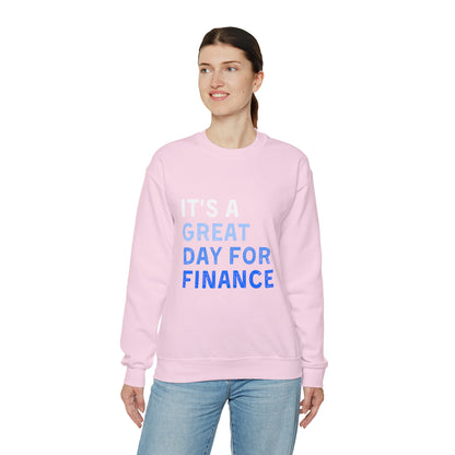 It's A Great Day For Finance  Sweatshirt 49