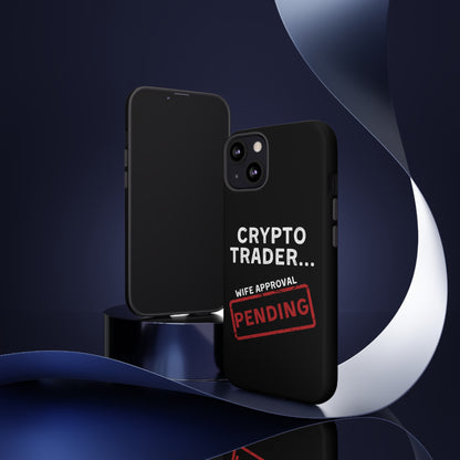 Crypto Trader Wife Approval Pending iPhone Case