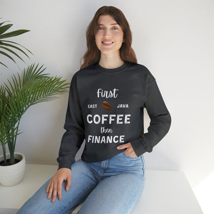 First Coffee Then Finance Unisex Sweatshirt