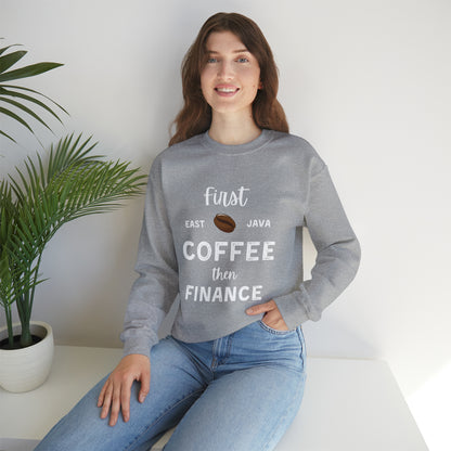 First Coffee Then Finance Unisex Sweatshirt