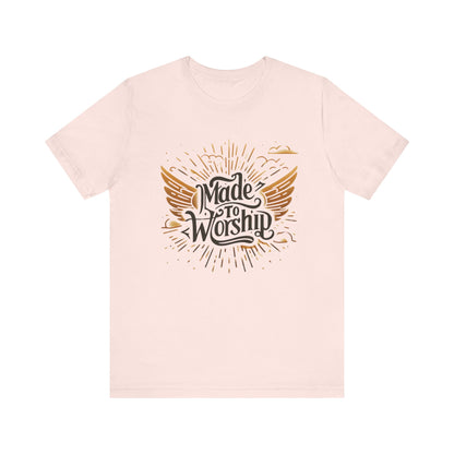 Christian Gospel Unisex Made to Worship T-Shirt