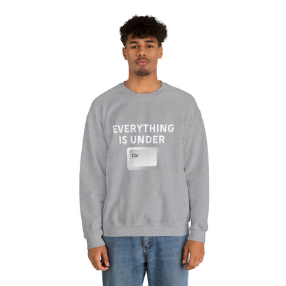 Everything Is Under Ctrl Unisex Sweatshirt