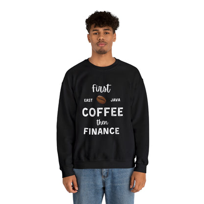 First Coffee Then Finance Unisex Sweatshirt